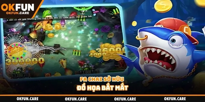 Fa Chai sở hữu đồ họa bắt mắt