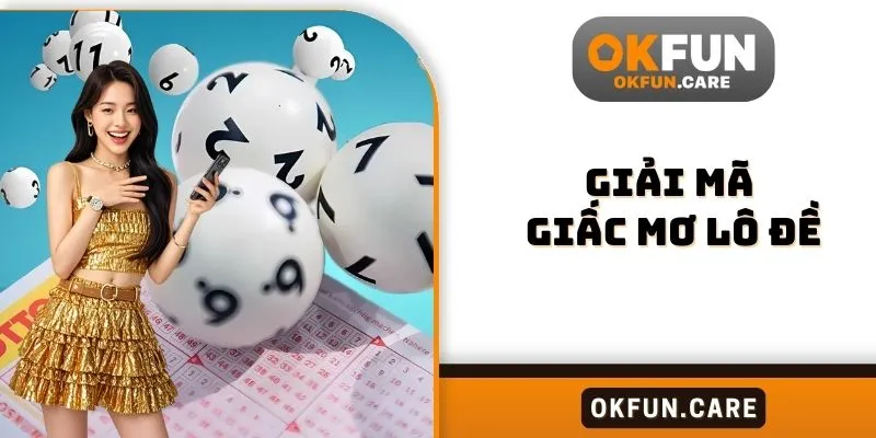 Giải mã giấc mơ lô đề
