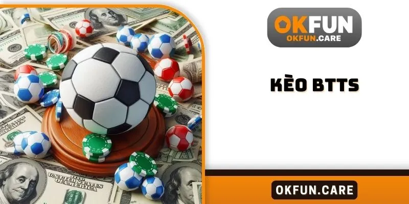 Kèo BTTS