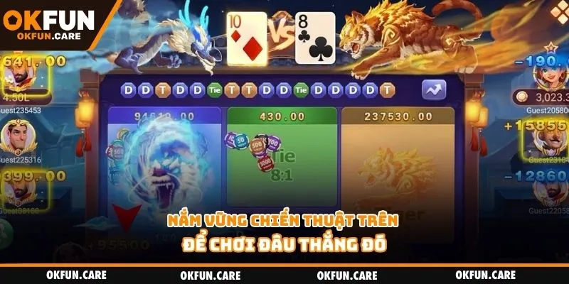 Nắm vững chiến thuật trên để chơi đâu thắng đó